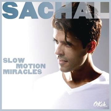 SACHAL Slow Motion Miracles CD