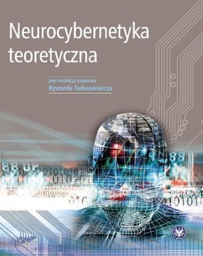 NEUROCYBERNETYKA TEORETYCZNA