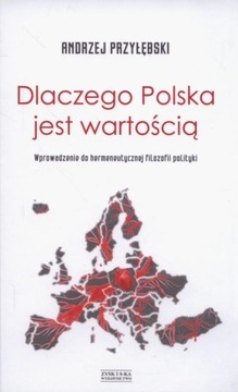 Dlaczego Polska jest wartością Andrzej Przyłębski