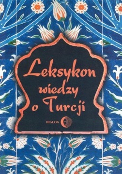 Leksykon wiedzy o Turcji