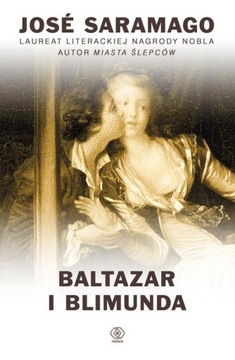 Baltazar i Blimunda Jose Saramago