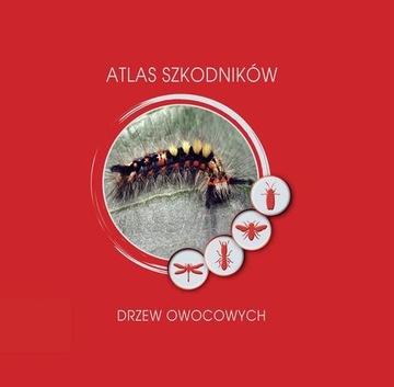 ATLAS SZKODNIKÓW DRZEW OWOCOWYCH