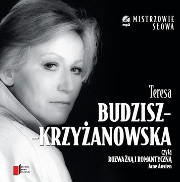 Teresa Budzisz Krzyżanowska Rozważna i romantyczna Jane Austen