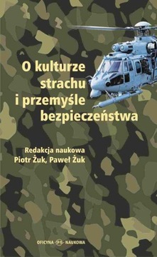 O kulturze strachu i przemyśle bezpieczeństwa Żuk