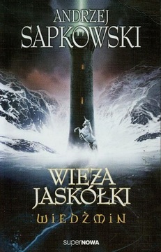 WIEDŹMIN SAGA CIRI T4 WIEŻA JASKÓŁKI A. SAPKOWSKI