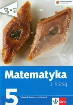 Matematyka SP KL 5. Podręcznik. Matematyka z klasą (2013)