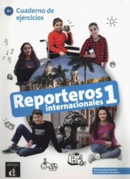 Reporteros Internacionales 1. Cuaderno de ejercicios. A1 Virginie Auberger