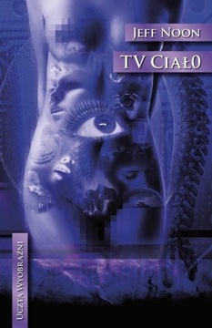 TV Ciało Jeff Noon