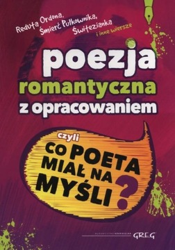 Poezja romantyczna z opracowaniem GREG