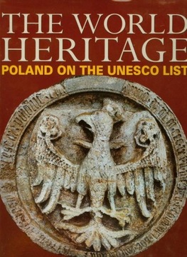 The World Heritage Poland on the UNESCO List