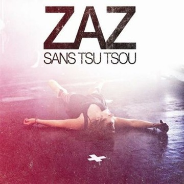 ZAZ SANS TSU TSOU /CD+DVD/