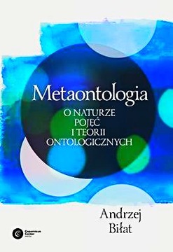 METAONTOLOGIA O NATURZE POJĘĆ I TEORII ONTOLOGICZN