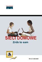 Sieci domowe Zrób to sam Cisco Underdahl MIKOM