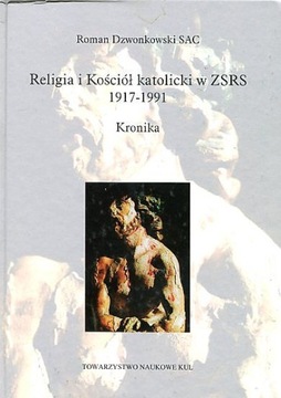 Religia i Kościół katolicki w ZSRS 1917-1991