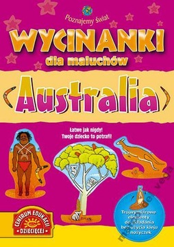 Wycinanki dla maluchów. Poznajemy świat. Australia
