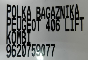 POLIČKA ZADNÍ PEUGEOT 406 KOMBI FACELIFT 9620759077