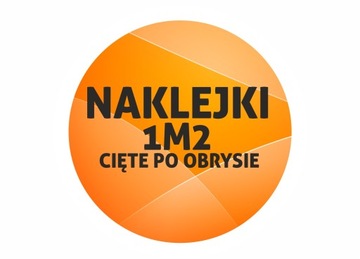 NAKLEJKI 1M2 - CIĘCIE PO OBRYSIE