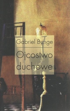 Ojcostwo duchowe Gabriel Bunge OSB Wyd. Tyniec