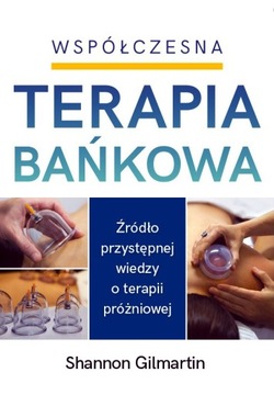 Współczesna terapia bańkowa Shannon Gilmartin