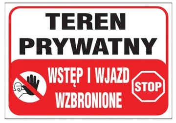 Teren prywatny wstęp wjazd znak tablica 25x35 cm