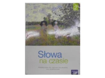 Słowa na czasie 2. Podręcznik - M.Chmiel i in.