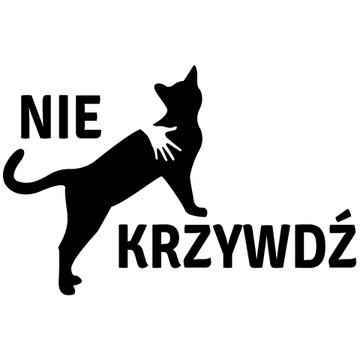 Naklejka na samochód na auto NIE KRZYWDŹ KOTA!