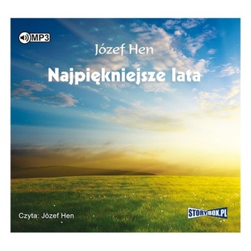 Najpiękniejsze lata. Józef Hen.