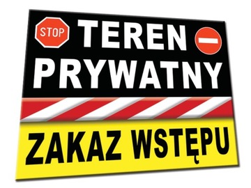 TABLICZKA TEREN PRYWATNY ZAKAZ WSTĘPU 80x60 znak