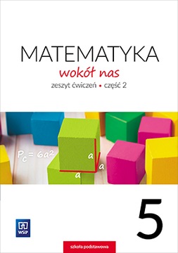 Matematyka wokół nas Klasa 5 Zeszyt ćwiczeń Cz. 2