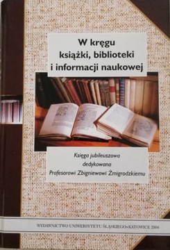 W kręgu książki biblioteki i informacji naukowej