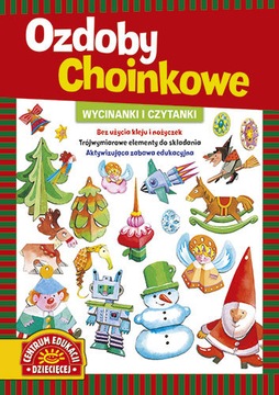 WYCINANKI I CZYTANKI. OZDOBY CHOINKOWE