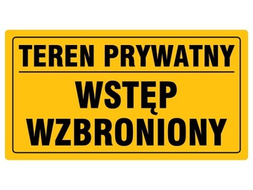 TABLICA ZNAK PCV TEREN PRYWATNY WSTĘP WZBRONIONY