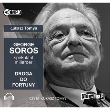 George Soros Spekulant i miliarder Droga do fortun