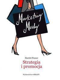 MARKETING MODY Strategia i promocja Arkady nowość!