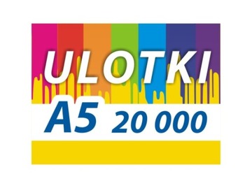 ULOTKA A5 20000 szt 130g ULOTKI SUPER JAKOŚĆ