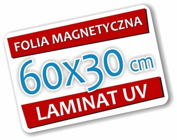 Reklama Magnetyczna Magnes na Samochód 60 x 30 cm LAMINAT UV Projekt CANVA