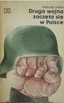 Tadeusz Jurga - Druga wojna zaczęła się w Polsce