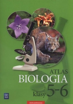 Biologia 5-6 Atlas Szkoła Podstawowa Wsip Wwa