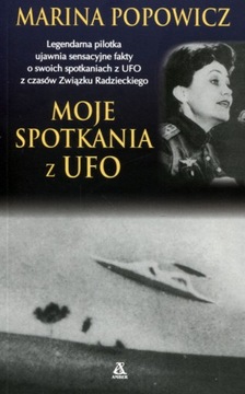 Moje spotkania z UFO Marina Popowicz NOWA