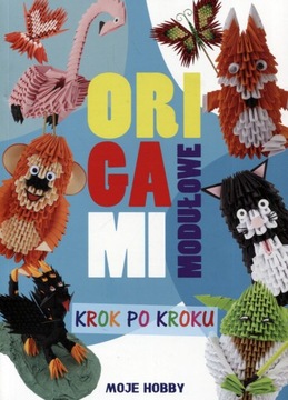 Origami modułowe Krok po kroku- moje hobby