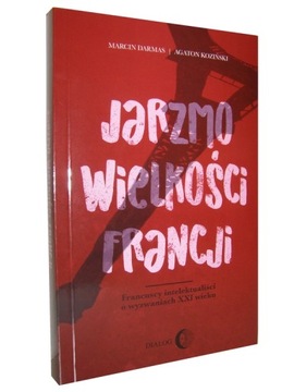 Książka JARZMO WIELKOŚCI FRANCJI - Dialog