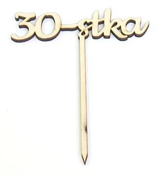 DEKOR CAKE TOPPER TOPER NA TRZYDZIESTKĘ 30 VK53
