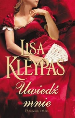 Uwiedź mnie - Lisa Kleypas
