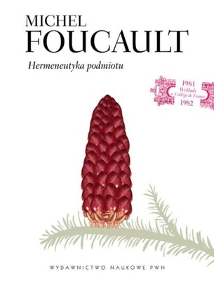Hermeneutyka podmiotu Michel Foucault