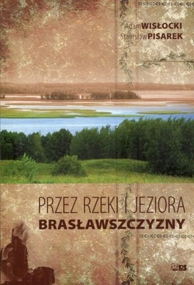 "Przez rzeki i jeziora Brasławszczyzny"