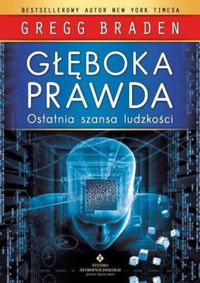 Głęboka prawda Gregg Braden