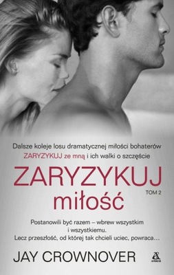 Zaryzykuj miłość Tom 2 Jay Crownover