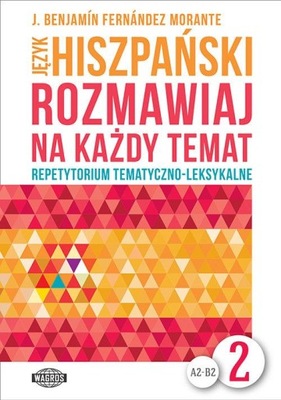 Język hiszpański Rozmawiaj na każdy temat 2