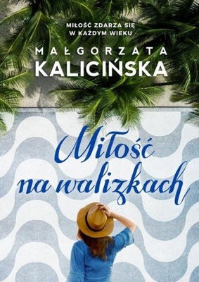 Miłość na walizkach Małgorzata Kalicińska