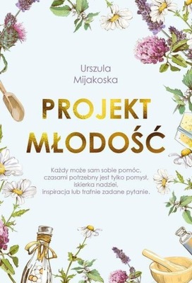 Projekt młodość Urszula Mijakoska Muza